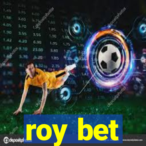 roy bet